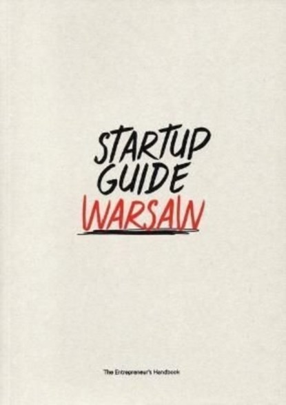 Startup Guide Warsaw, Startup Guide - Paperback - 9789895489466
