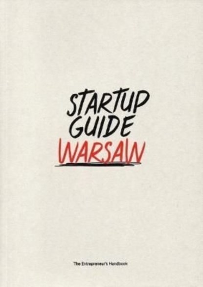 Startup Guide Warsaw, Startup Guide - Paperback - 9789895489466