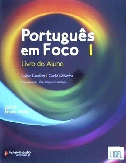 Portugues em Foco, Luisa Coelho ; Carla Oliveira ; Joao Malaca Casteleiro - Paperback - 9789897523793