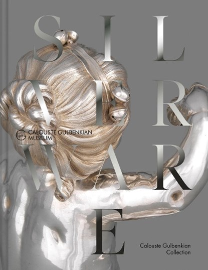The French Silverware in the Calouste Gulbenkian Collection, Peter Fuhring - Gebonden - 9789899119055