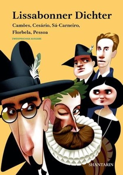 Lissabonner Dichter. Camões, Cesário, Sá-Carneiro, Florbela, Pessoa, Luís de Camões ; Cesário Verde ; Mário de Sá-Carneiro ; Florbela Espanca ; Fernando Pessoa - Ebook - 9789899156012