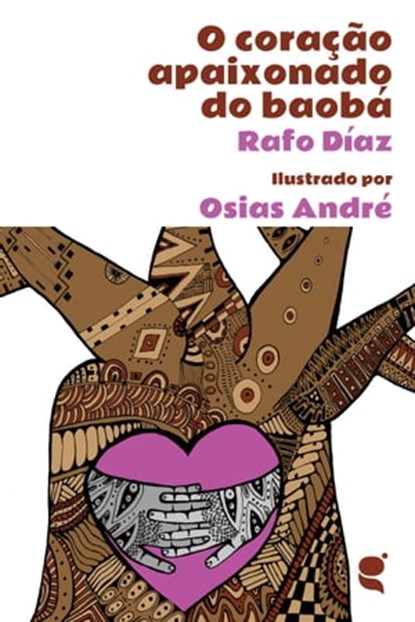 O coração apaixonado do baobá, Rafo Díaz - Ebook - 9789899993440