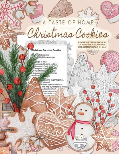 A Taste of Home CHRISTMAS COOKIES RECIPES COOKBOOK & CHRISTMAS COOKIES COLORING BOOK in one!, Studios Inspire Studios - Paperback - 9789902129088