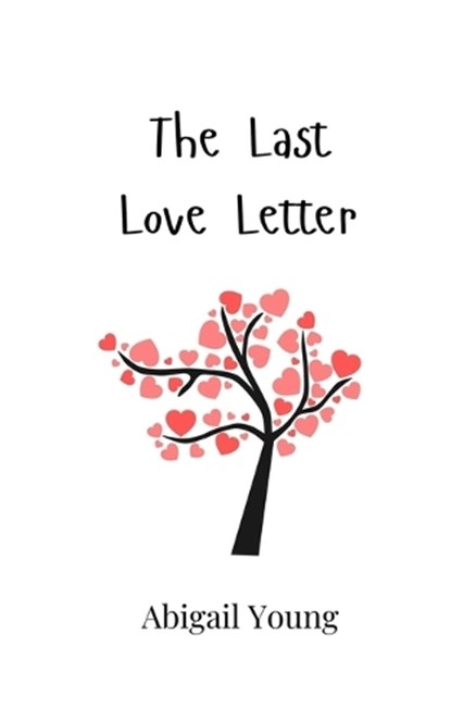 The Last Love Letter, Abigail Young - Paperback - 9789908002095