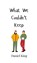 What We Couldn't Keep, Daniel King - Gebonden - 9789908002781