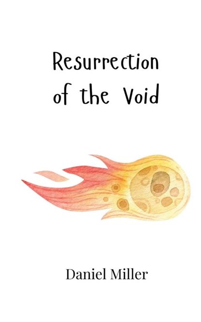 Resurrection of the Void, Daniel Miller - Paperback - 9789908003856