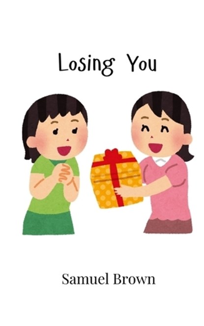 Losing You, Samuel Brown - Paperback - 9789908006857