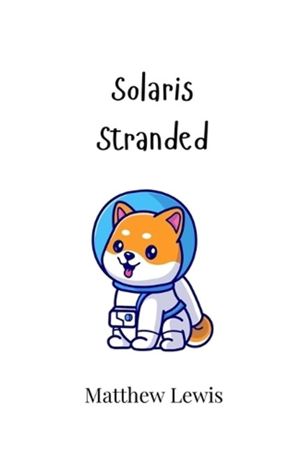 Solaris Stranded, Matthew Lewis - Paperback - 9789908008370