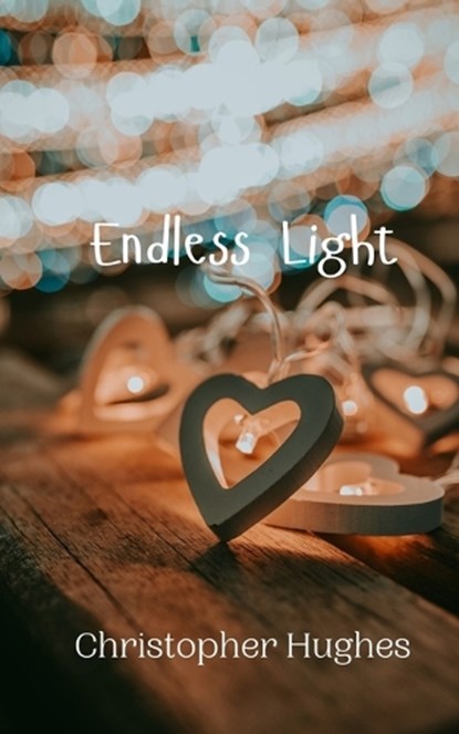 Endless Light, Christopher Hughes - Paperback - 9789908008639