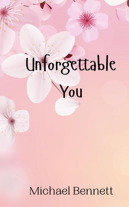 Unforgettable You, Michael Bennett - Gebonden - 9789908010588