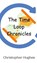 The Time Loop Chronicles, Christopher Hughes - Gebonden - 9789908012483