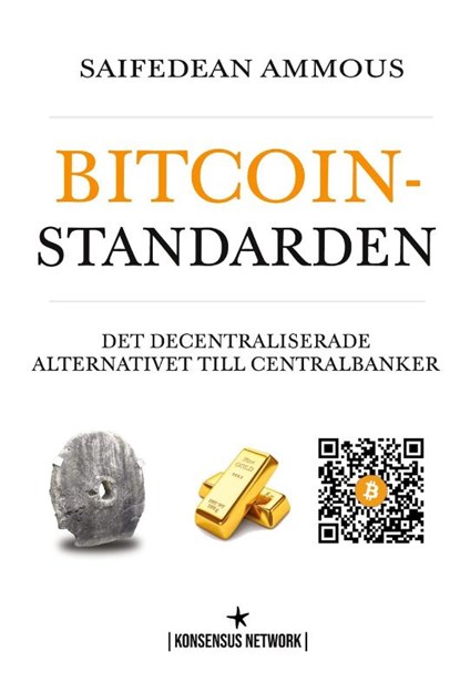 Bitcoinstandarden, Saifedean Ammous - Paperback - 9789916697542