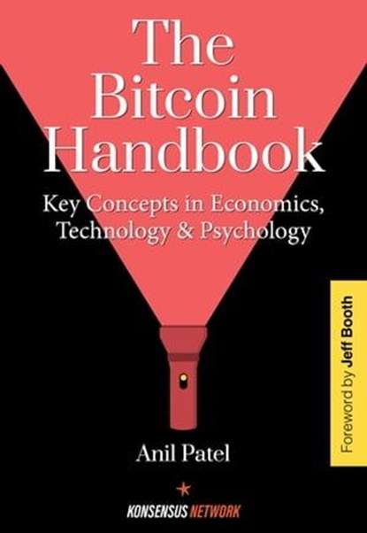 The Bitcoin Handbook, Anil Patel - Ebook - 9789916723005