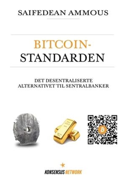 Bitcoinstandarden, Saifedean Ammous - Ebook - 9789916723678