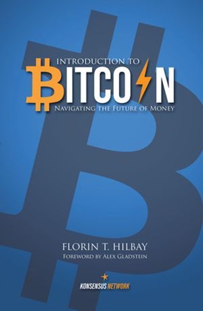 Introduction to Bitcoin, Florin Hilbay - Ebook - 9789916723845