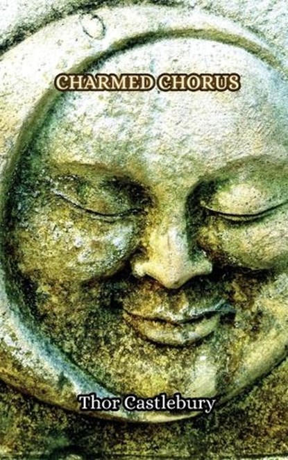 Charmed Chorus, Thor Castlebury - Paperback - 9789916851128