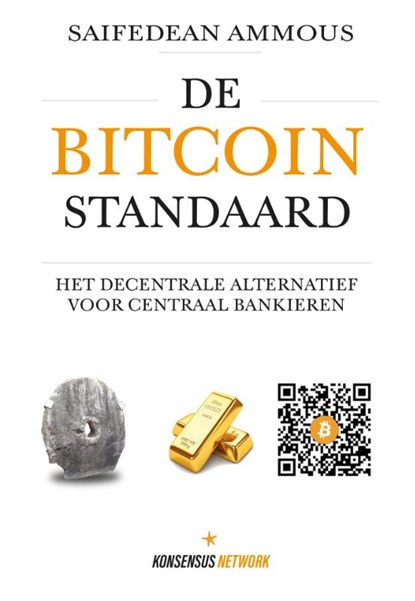 De Bitcoin Standaard, Saifedean Ammous - Paperback - 9789916951354