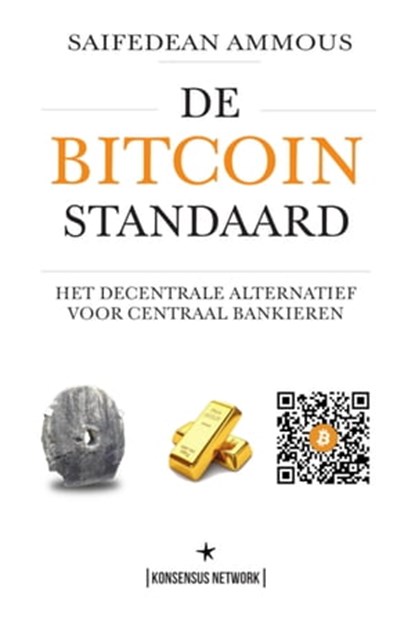 De Bitcoin Standaard, Saifedean Ammous - Ebook - 9789916951361