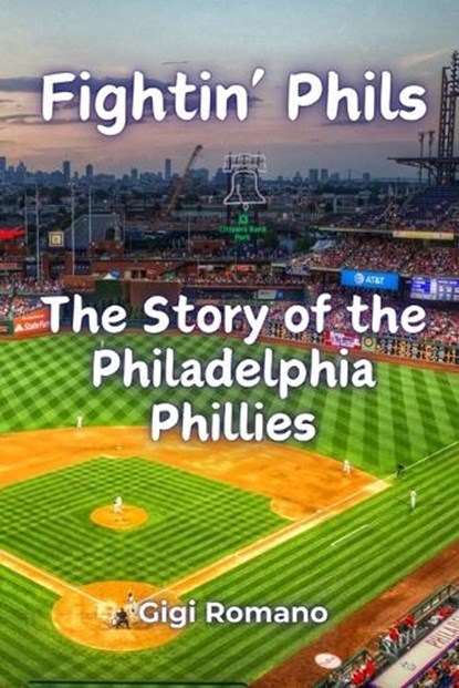 Fightin' Phils, Gigi Romano - Paperback - 9789918629848