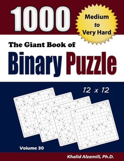 The Giant Book of Binary Puzzle, Khalid Alzamili - Paperback - 9789922636511