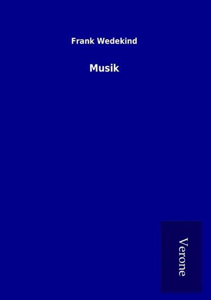 Musik, Frank Wedekind - Paperback - 9789925007790