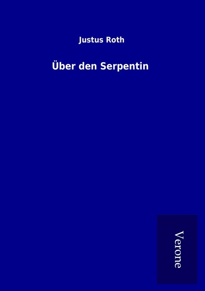 Über den Serpentin, Justus Roth - Paperback - 9789925009268