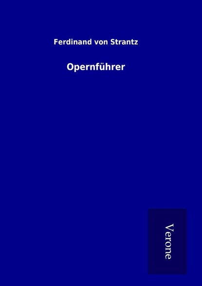 Opernführer, Ferdinand von Strantz - Gebonden - 9789925015849
