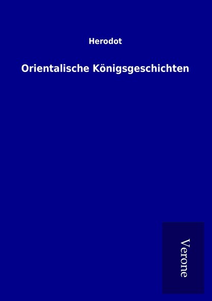 Orientalische Königsgeschichten, Herodot - Paperback - 9789925045075