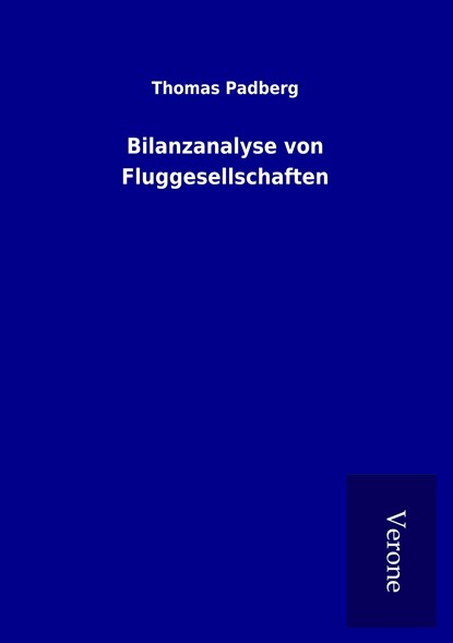 Bilanzanalyse von Fluggesellschaften, Thomas Padberg - Paperback - 9789925090587
