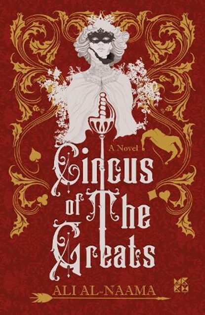 Circus of the Greats, Ali Al-Naama - Paperback - 9789927161292
