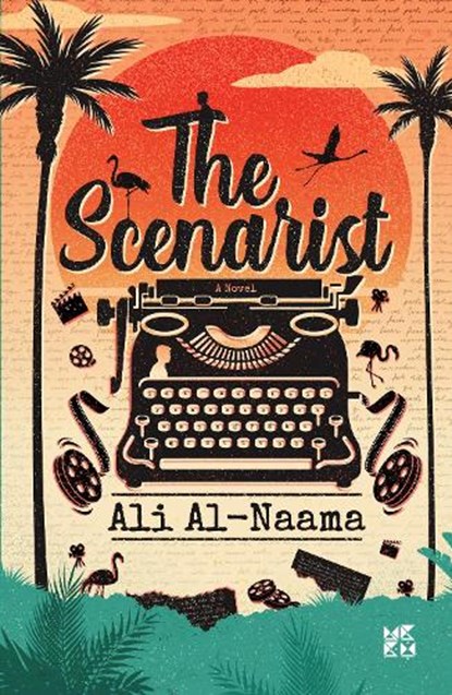 The Scenarist, Ali Al-Naama - Paperback - 9789927170768