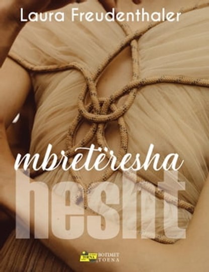 Mbretëresha hesht, Laura Freudenthaler - Ebook - 9789928376145