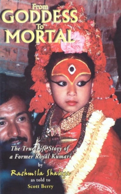 From Goddess to Mortal, Rashmila Shakya - Paperback - 9789937623063