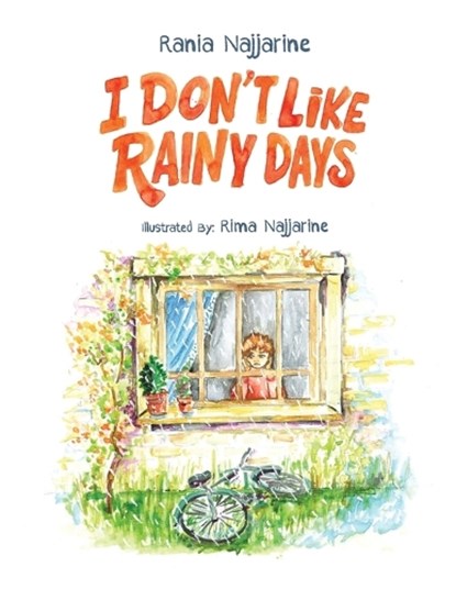I Don't Like Rainy Days, Rania Najjarine - Paperback - 9789948668183