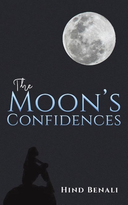 The Moon's Confidences, Hind Benali - Paperback - 9789948723509