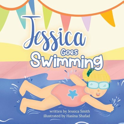 Jessica Goes Swimming, Jessica Smith - Paperback - 9789948764410