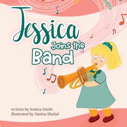 Jessica Joins the Band, Jessica Smith - Paperback - 9789948765653