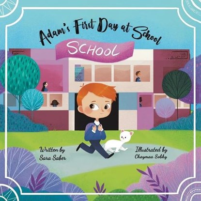ADAMS FIRST DAY AT SCHOOL, SABER,  SARA - Paperback - 9789948834175