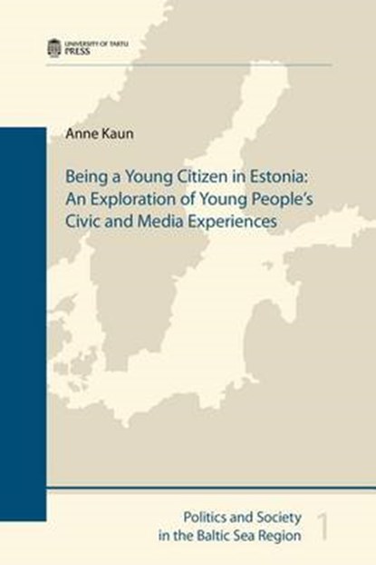 Being a Young Citizen in Estonia, KAUN,  Anne - Paperback - 9789949322749