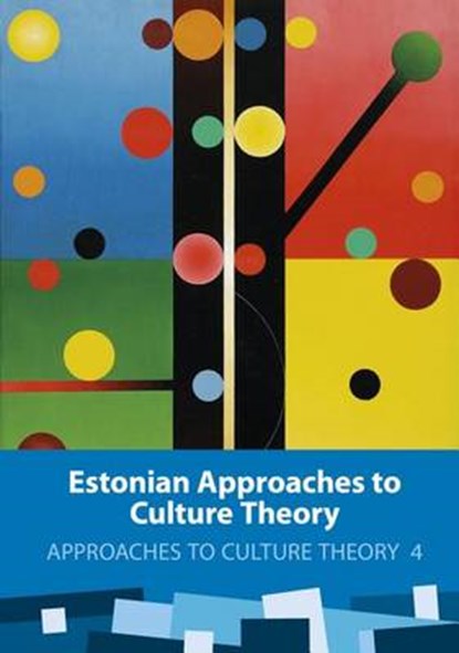 Estonian Approaches to Culture Theory, niet bekend - Gebonden - 9789949326136