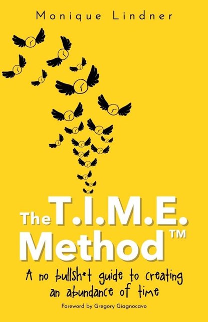 The T.I.M.E. Method(TM)&#65039;, Monique Lindner - Paperback - 9789949749201