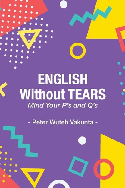 English Without Tears, Peter Wuteh Vakunta - Paperback - 9789956552207