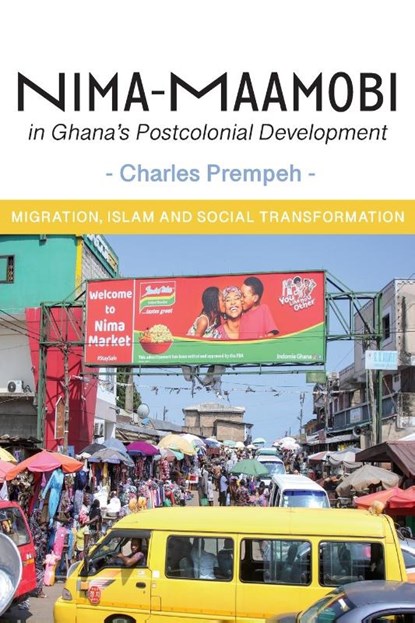 Nima-Maamobi in Ghana's Postcolonial Development, Charles Prempeh - Paperback - 9789956552566