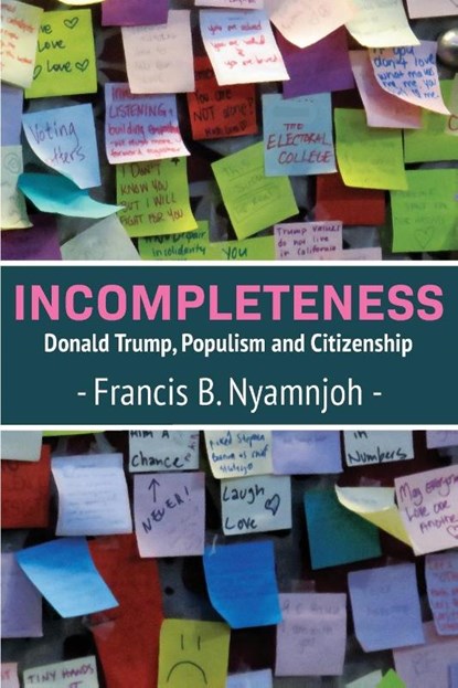 Incompleteness, Francis B Nyamnjoh - Paperback - 9789956552870