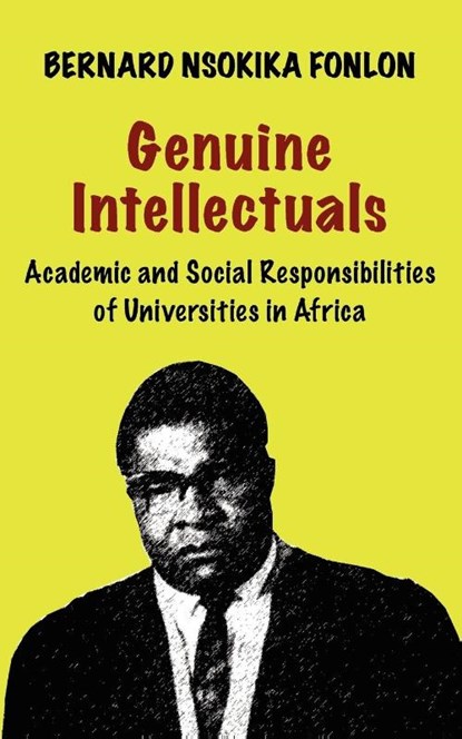 Genuine Intellectuals, Bernard Nsokika Fonlon - Paperback - 9789956558599