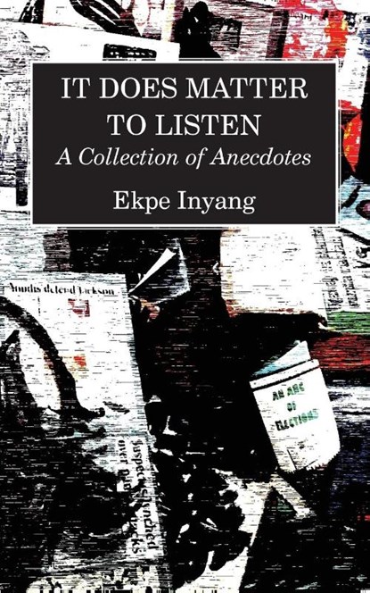 It Does Matter To Listen, Ekpe Inyang - Paperback - 9789956763580
