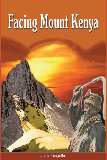 Facing Mount Kenya, Jomo Kenyatta - Paperback - 9789966460172