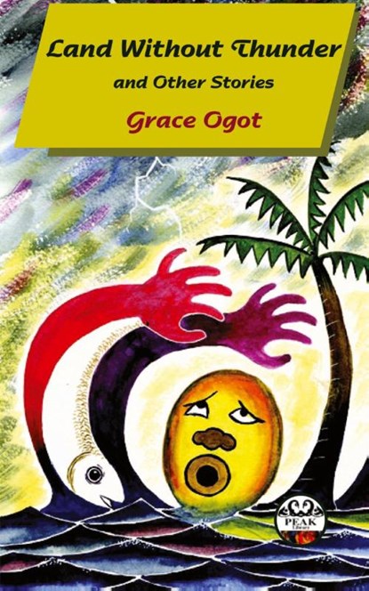 Land Without Thunder and other stories, Grace Ogot - Paperback - 9789966465887