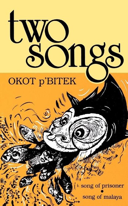 Two Songs, Okot P'Bitek - Paperback - 9789966467201