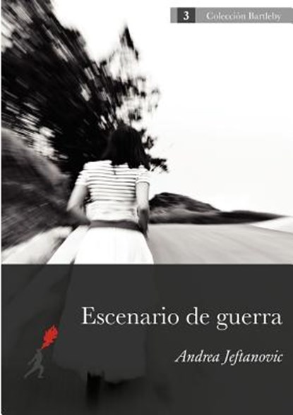 Escenario de Guerra, Andrea Jeftanovic - Paperback - 9789968636094